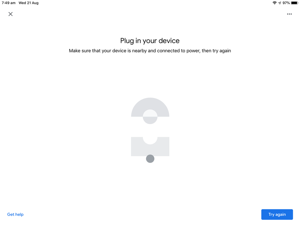 Google Home App message saying check and try again